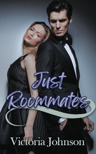 Just Roommates (Roommates Duet, Band 1) von Independently published