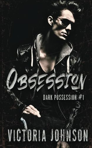 Obsession (Dark Possession, Band 1) von Independently published