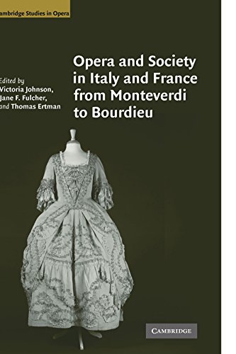 Opera and Society in Italy and France from Monteverdi to Bourdieu (Cambridge Studies in Opera) von Cambridge University Press