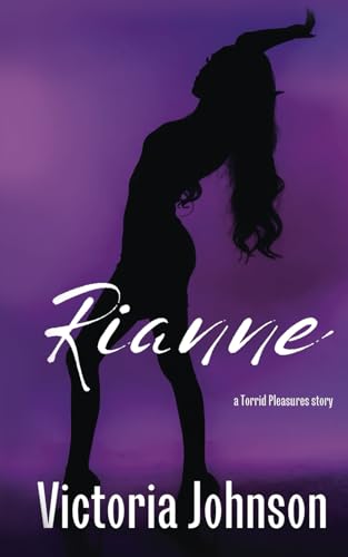 Rianne (Torrid Pleasures, Band 2) von Independently published