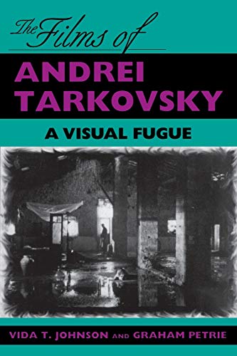 The Films of Andrei Tarkovsky: A Visual Fugue von Indiana University Press