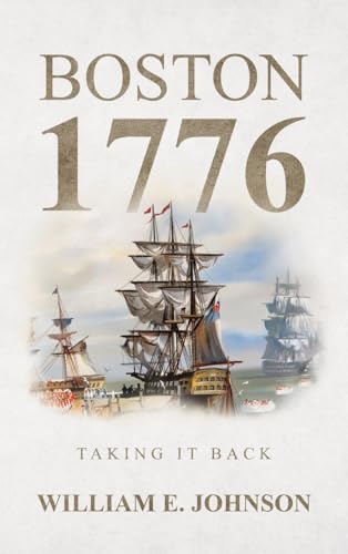 Boston 1776: Taking It Back von AuthorHouse