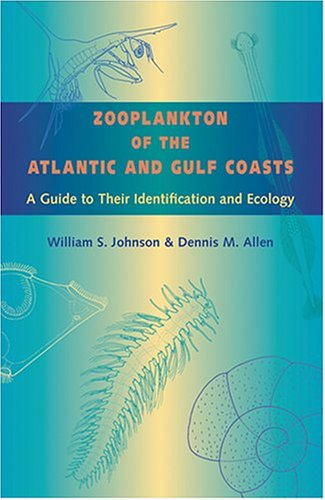 Zooplankton Of The Atlantic And Gulf Coasts: A Guide To Their Identification And Ecology