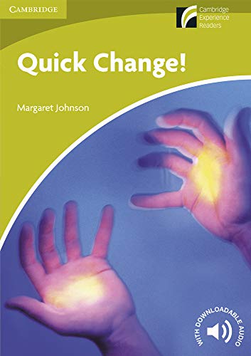 Quick Change! Level Starter/Beginner (Cambridge Discovery Readers: Starter Level) von Cambridge University Press