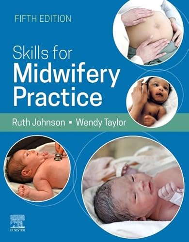 Skills for Midwifery Practice, 5E von Elsevier