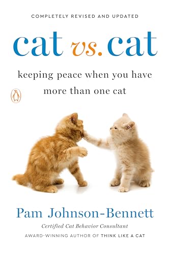 Cat vs. Cat: Keeping Peace When You Have More Than One Cat von Penguin