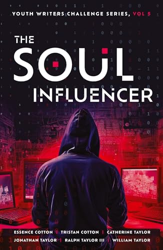 The Soul Influencer (Youth Writers Challenge, Band 5) von Purposely Created Publishing Group