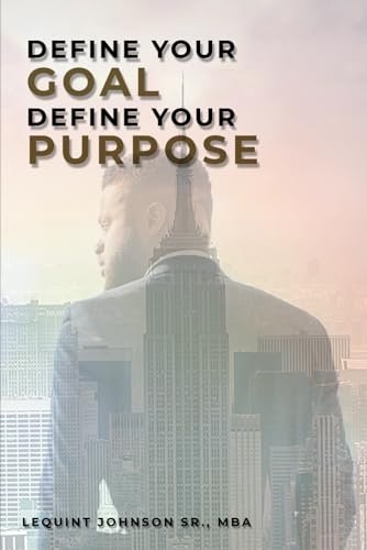 Define Your Goal, Define Your Purpose von self publisher