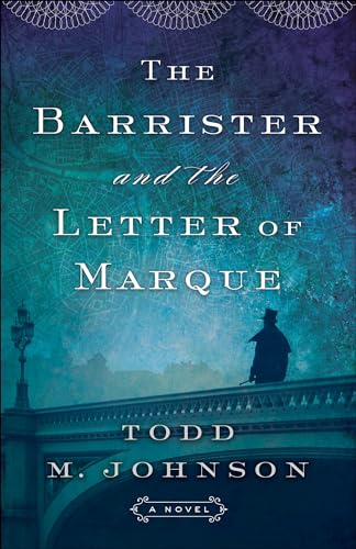 Barrister and the Letter of Marque von Bethany House Publishers