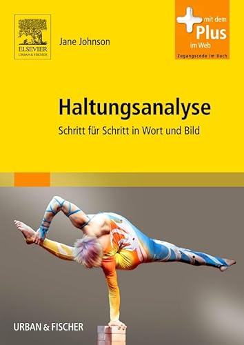 Haltungsanalyse: Schritt für Schritt in Wort und Bild - mit Zugang zum Elsevier-Portal