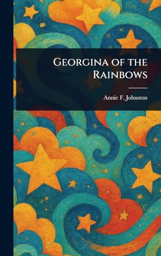 Georgina of the Rainbows von Anson Street Press