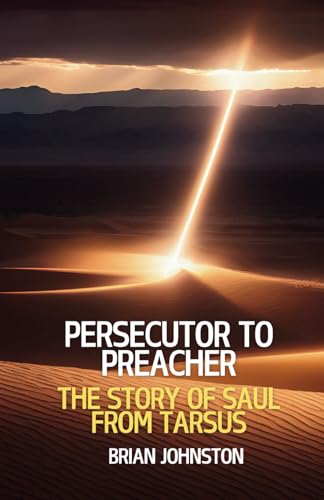 Persecutor to Preacher: The Story of Saul from Tarsus (Search for Truth) von Independently published
