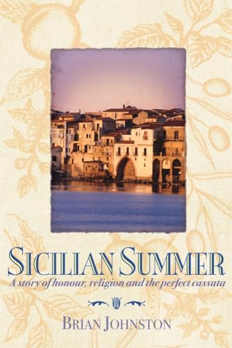 Sicilian Summer: A Story of Honour, Religion and the Perfect Cassata von Allen & Unwin Academic