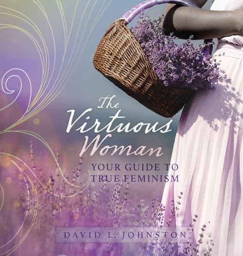 The Virtuous Woman von Nothing But The Truth Publishing