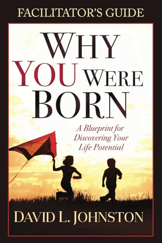 Why You Were Born Facilitator's Guide von Nothing But The Truth, Inc.