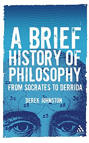 A Brief History of Philosophy: From Socrates to Derrida von Continuum