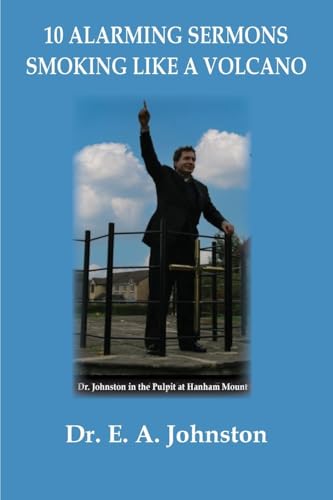 10 Alarming Sermons: Smoking Like a Volcano von The Old Paths Publications, Inc.