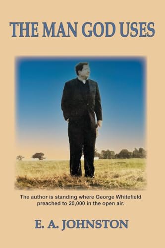 The Man God Uses (1, Band 1) von The Old Paths Publications, Inc.