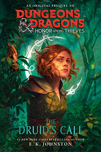 Dungeons & Dragons: Honor Among Thieves: The Druid's Call von Del Rey