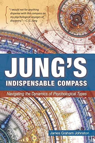 Jung's Indispensable Compass: Navigating the Dynamics of Psychological Types von Mse Press