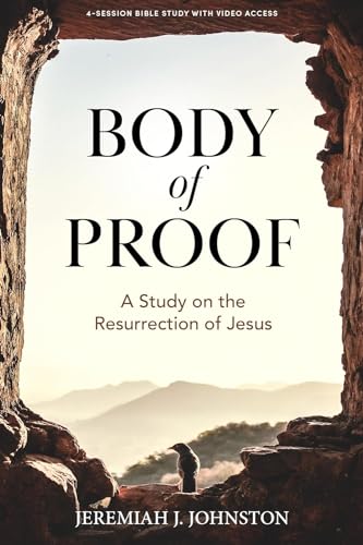 Body of Proof: A Study on the Resurrection of Jesus von LifeWay Christian Resources