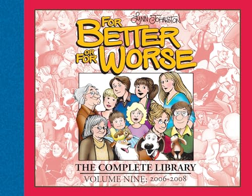 For Better or For Worse: The Complete Library, Vol. 9: 2006-2008 (For Better or for Worse, 9) von IDW
