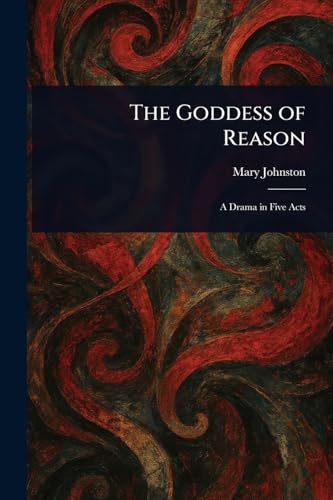 The Goddess of Reason The Goddess of Reason von Anson Street Press