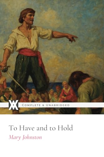 To Have and to Hold: With 8 Original Illustrations von New West Press