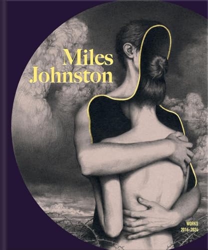 Miles Johnston: Works 2016 - 2024 von GARDNERS