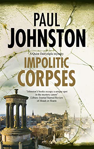 Impolitic Corpses (Quint Dalrymple Mysteries, 8, Band 8)