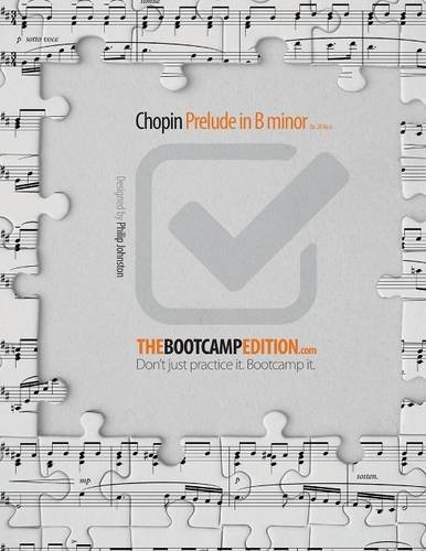 The Bootcamp Edition: Chopin Prelude in B Minor Op. 28 No. 6