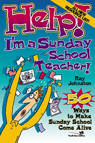 Help! I'm a Sunday School Teacher: 50 Ways to Make Sunday School Come Alive (Help! (Focus on the Family)) von Zondervan