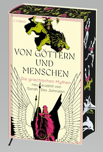 Von Göttern und Menschen: Die griechischen Mythen neu erzählt von Sarah Iles Johnston. Limitierte Ausgabe mit Farbschnitt von C.H.Beck