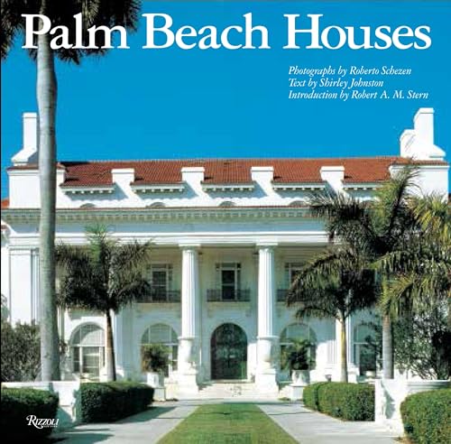Palm Beach Houses (Rizzoli Classics)