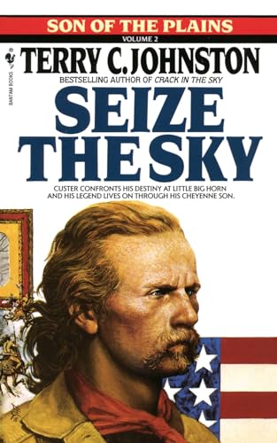 Seize the Sky: A Novel (Son of the Plains, Band 2) von Domain