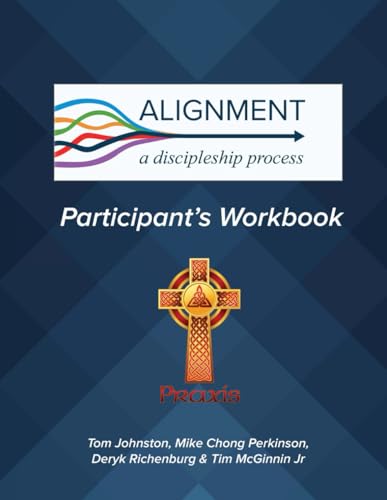 Alignment Participant's Workbook: A Discipleship Process