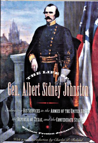 The Life of General Albert Sidney Johnston von State House Press
