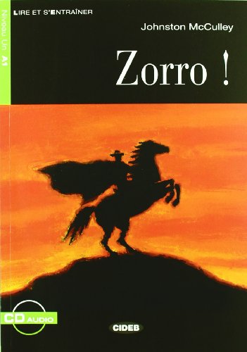 Zorro! [With CD (Audio)]: Zorro! + CD (Lire et s'entraîner)