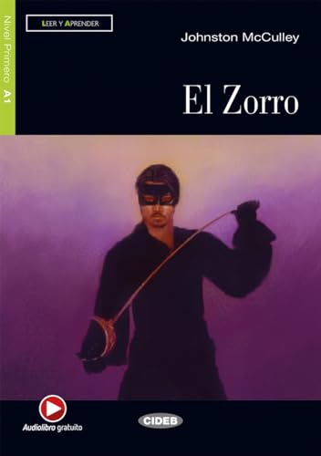 El Zorro: Spanische Lektüre für das 1. und 2. Lernjahr. Lektüre mit Audio-Online (Leer y aprender)