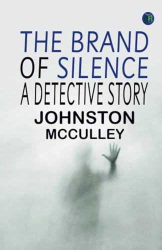 The Brand of Silence: A Detective Story von Zinc Read