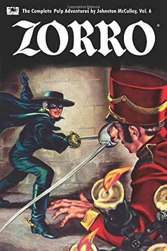 Zorro #6: Zorro's Fight for Life (Zorro: The Complete Pulp Adventures, Band 6) von CreateSpace Independent Publishing Platform