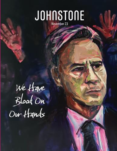 JOHNSTONE November 23: We Have Blood On Our Hands