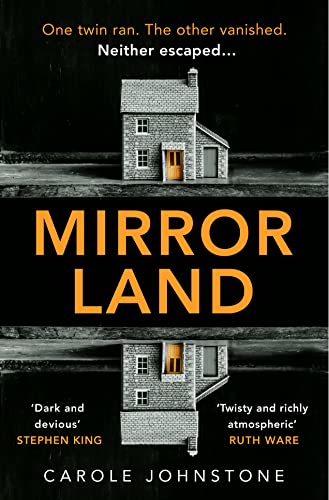 Mirrorland: the dark and twisty fiction debut from 2022's new voice in psychological suspense
