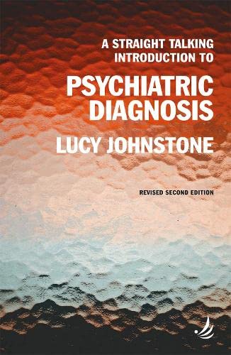 A Straight Talking Introduction to Psychiatric Diagnosis (second edition) (The Straight Talking Introductions series) von PCCS Books
