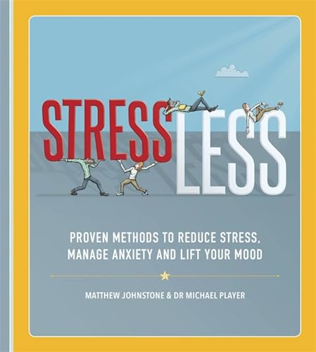 StressLess: Proven Methods to Reduce Stress, Manage Anxiety and Lift Your Mood von Robinson