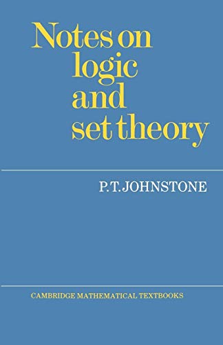 Notes on Logic and Set Theory (Cambridge Mathematical Textbooks)