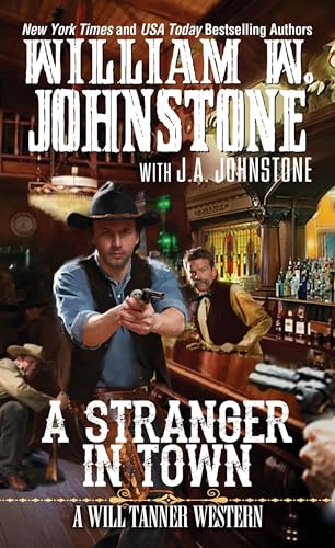 A Stranger in Town (A Will Tanner Western, Band 2)