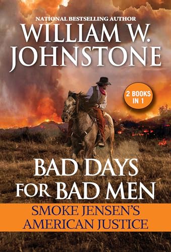 Bad Days for Bad Men: Smoke Jensen's American Justice von Pinnacle
