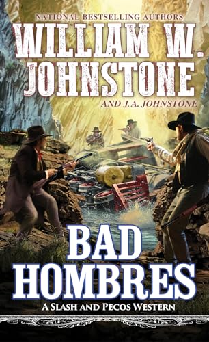 Bad Hombres (A Slash and Pecos Western, Band 6)