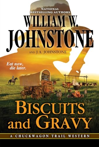 Biscuits and Gravy (A Chuckwagon Trail Western, Band 4) von Pinnacle
